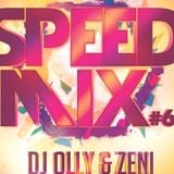 Speed Mix #6 Dj OllY Ft. Dj Zeni