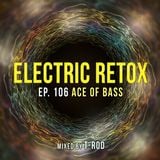 Ep. 106: Ace Of Bass