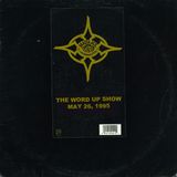 The Word Up Show - May 26th, 1995 - feat. Masta Ace & Aceyalone - Hosted by Warren Peace & 5'8