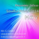 Francesco Cofano - Soulful Prive' 2014. May 2014