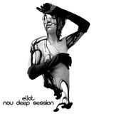 Eliot - Nov Deep Session