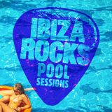 Ibiza Rocks Pool Sessions 001