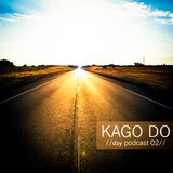 KAGO DO - //Day Podcast 02// (GG MIX CONTEST)
