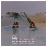 Tel Aviv 003 by PASHA & BLETTER // Feb 2015 // Deep // Future House