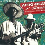 Afro JETS Club: The Re Up Show 2
