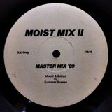 Moist Mix II - Master Mix '89