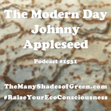 #1531: A Modern Day Johnny Appleseed