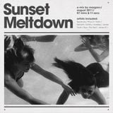 Sunset Meltdown / 07.2011