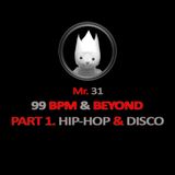 99BPM & BEYOND (part 1)