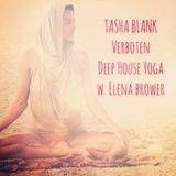 Willkommen :: Deep House Yoga @ Verboten // 12.8 w Elena Brower
