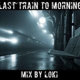 Last Train To Morning