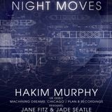NIGHT MOVES 2, Part2 (Hakim Murphy & Jade Seatle)