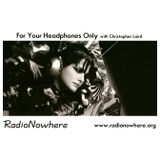 For Your Headphones Only 25.August.2008