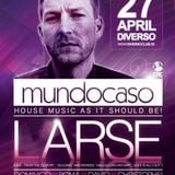 Mundocaso invites LARSE - SET 2 - 00h00 Christophe vs Seelen @ Diverso 28-04-2013