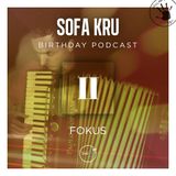 FOKUS - Sofa Kru Birthday Podcast vol.02
