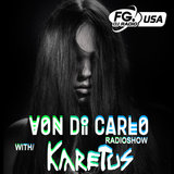 Von Di Carlo Radioshow @ RADIO FG USA #5 w/ Karetus Guest Mix
