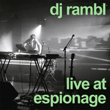 dj rambl - live at espionage - march, 2011