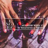 Encore Mixshow Wk 37