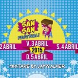 SanSan Festival 2015 mixtape by JAYWALKER