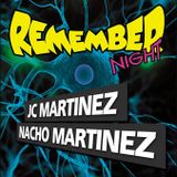 Nacho Martinez & JC Martinez @ Remember Night (Parte 4, Sala Welcome 15-08-2014)