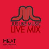 Jus Like Music Mix for MEATtransMISSION - 01092014