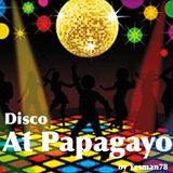 DISCO AT PAPAGAYO (Loleatta Holloway, Viola Wills, Cerrone, She belle)