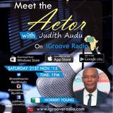 Meet The Actor with Judith Audu ft Norbert Young