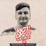 RIOT DISCO GOES BASS #6: I Wannabe