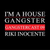 RIKI INOCENTE | GANGSTERCAST 09