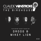 Claude VonStroke presents The Birdhouse 032