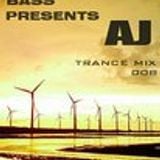 Trance Bass Presents AJ Trance Mix 008 By AJ Chen