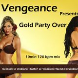 Gold Party Over - DJ Vengeance