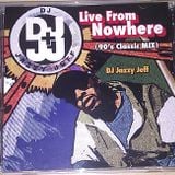 Jazzy Jeff - Live from Nowhere