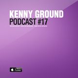Kenny Ground Podcast #17