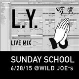 L.Y. Sunday School Set @ Wild Joes 6/28/15