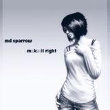 md_sparrow - make it right