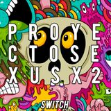 Proyecto Sexus x2 - Switch (Remix)