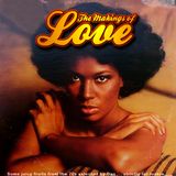 THE MAKINGS OF LOVE