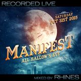 Recorded LIVE @ MANIFEST ALL HALLOW'S EVE _ Seattle, WA : 10.31.15 - mixed by Rhines