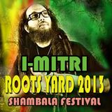 Roots Yard 2013 - I-Mitri
