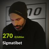 E.P. 270 "Dj Edition" - Sigmatibet