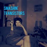 Smashin' Transistors #10: Not The Year End List
