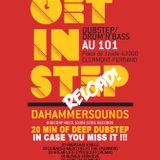 REPLAY DEEP DUBSTEP MIX BY DAHAMMERSOUNDS GET IN STEP #22 @ LE 101 09/05