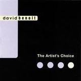 David Benoit...The Artist Choice :-)