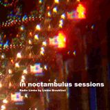 In noctambulus sessions 1.4