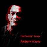 Ambient Waves - The Guido K. Group