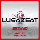 LUSABEAT - MIXED BY DJ KLOUDE - SET#10