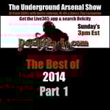 The Underground Arsenal Show - Best of 2014 Part 1