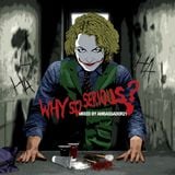 Why So Serious Mix by AMBASSADOR21