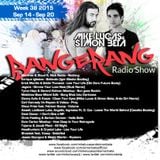 Week 38 2015 - Mike Lucas & Simon Beta - Bangerang Radio Show